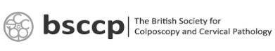 The British Society for Colposcopy and Cervical Pathology (BSCCP)