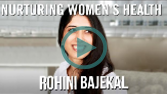 Nurturing women's health: A conversation with rohini bajekal