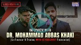 An Interview with Dr. Mohammad Abbas Khaki | by Dr. Zakaria Abbas | Channel WIN